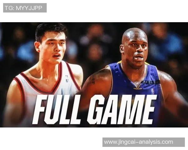 姚明对决热火的传奇时刻NBA历史上的经典对抗与精彩瞬间回顾